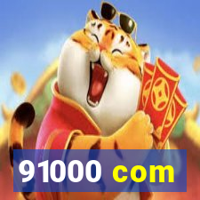 91000 com